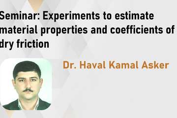 Seminar: Experiments to estimate material properties and coefficients of dry friction