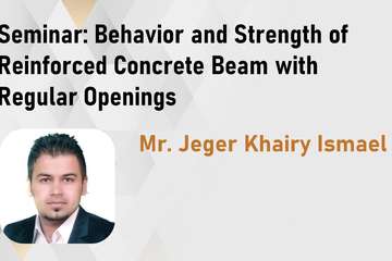 Seminar: Behavior and Strength of Reinforced Concrete Beam with Regular Openings