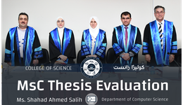 Msc Thesis Evaluation - Computer Science Department - Ms. Shahad Ahmed Salih