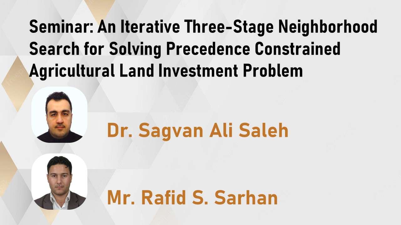 Seminar -  An Iterative Three-Stage Neighborhood Search for Solving - Sagvan and Rafid.jpg