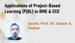 Seminar: Applications of Project-Based Learning (PjBL) in BME & ECE